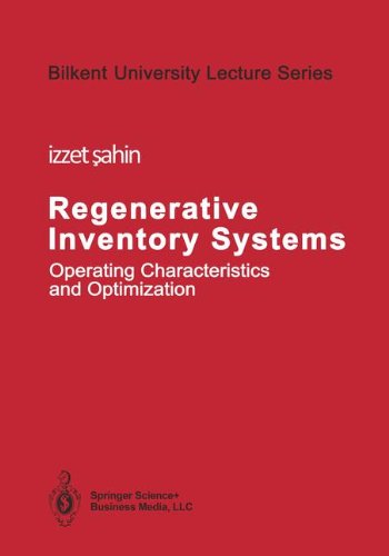 Cover for Izzet Sahin · Regenerative Inventory Systems: Operating Characteristics and Optimization - Bilkent University Lecture Series (Paperback Book) [Softcover reprint of the original 1st ed. 1990 edition] (2012)