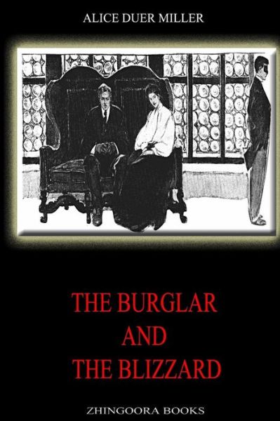 Cover for Alice Duer Miller · The Burglar and the Blizzard (Paperback Book) (2012)