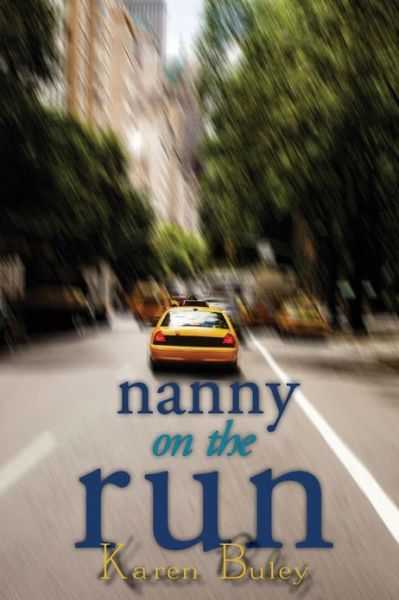 Cover for Karen Buley · Nanny on the Run (Paperback Book) (2013)