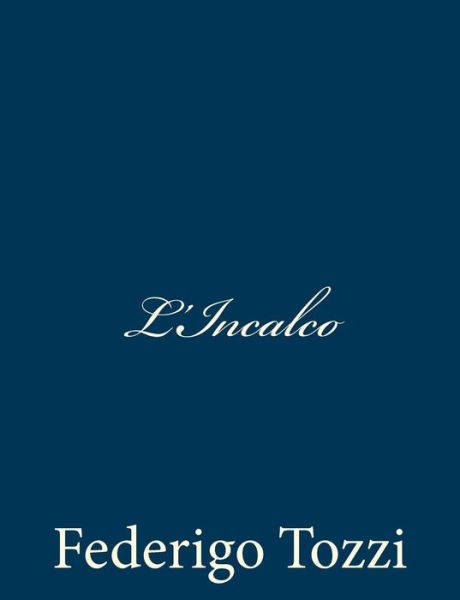 Cover for Federigo Tozzi · L'incalco (Paperback Book) (2013)