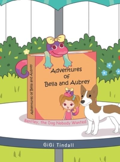 Cover for GiGi Tindall · Adventures of Bella and Aubrey (Book) (2022)