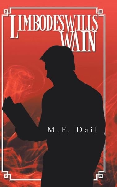 Cover for M F Dail · Limbodeswill's Wain (Innbunden bok) (2014)