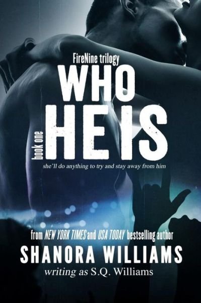 Who He is - S Q Williams - Books - Createspace - 9781491090565 - July 30, 2013