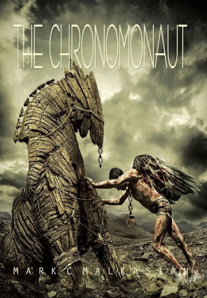 Mark C Malkasian · The Chronomonaut: a Star-crossed Voyager Journey (Hardcover Book) (2014)