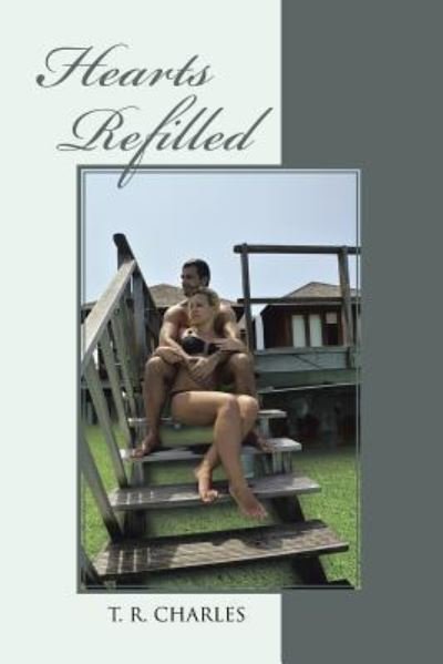 Cover for T R Charles · Hearts Refilled (Paperback Book) (2015)