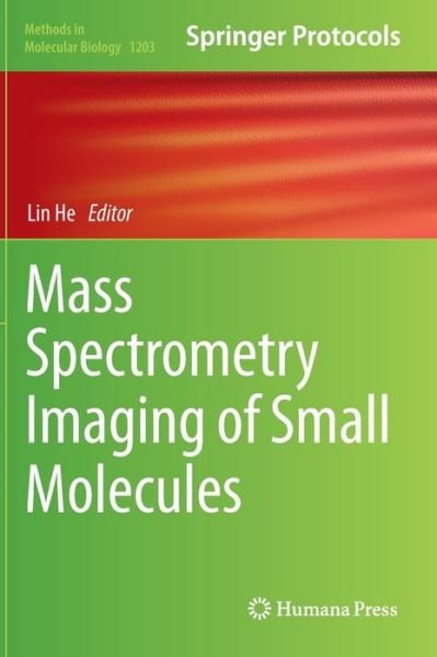Cover for Lin He · Mass Spectrometry Imaging of Small Molecules - Methods in Molecular Biology (Inbunden Bok) [2015 edition] (2014)