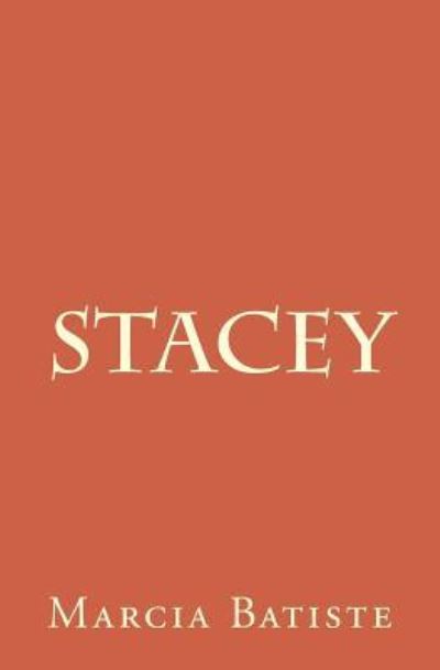 Marcia Batiste Smith Wilson · Stacey (Paperback Book) (2014)