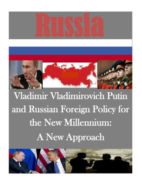 Cover for Air University Maxwell Air Force Base · Vladimir Vladimirovich Putin and Russian Foreign Policy for the New Millennium: a New Approach (Pocketbok) (2014)