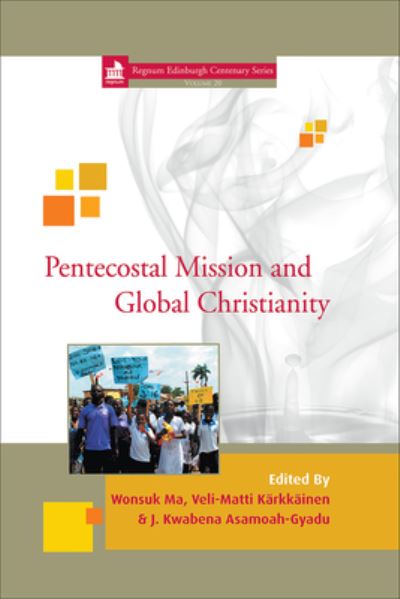 Cover for Wonsuk Ma · Pentecostal Mission and Global Christianity (Hardcover Book) (2012)