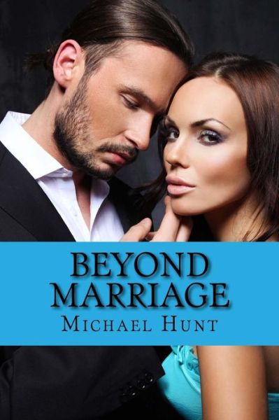 Cover for Michael Hunt · Beyond Marriage (Paperback Book) (2015)