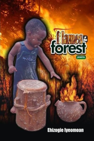 Cover for Ehizogie Iyeomoan · Flames of the Forest (Paperback Book) (2015)