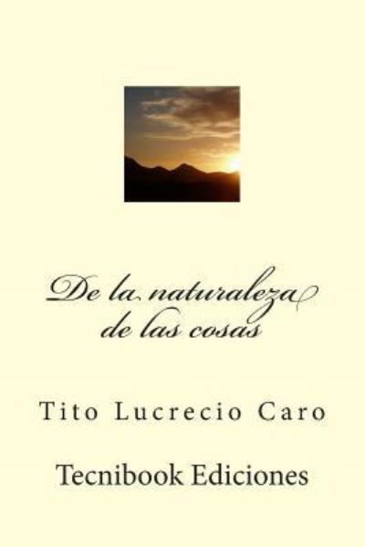 Cover for Tito Lucrecio Caro · De La Naturaleza De Las Cosas (Paperback Bog) (2015)