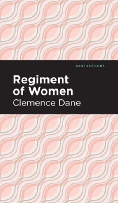 Cover for Winnifred Ashton · Regiment of Women - Mint Editions (Hardcover Book) (2021)