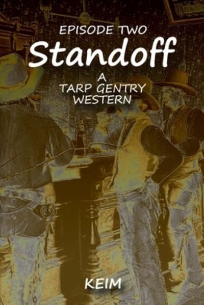 Peter Randolph Keim · TARP GENTRY - Standoff (Paperback Book) (2015)