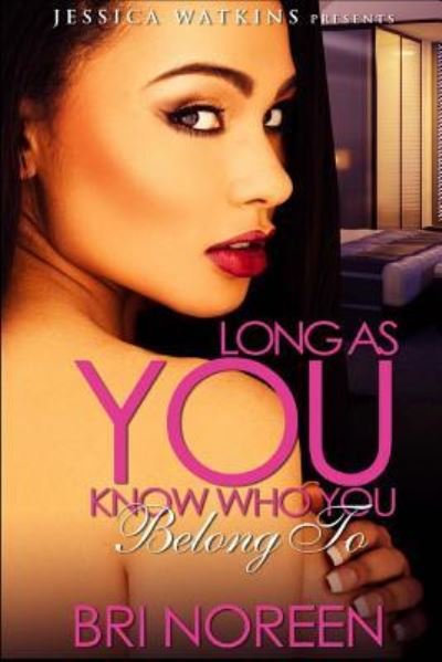Cover for Bri Noreen · Long As You Know Who You Belong To (Pocketbok) (2015)