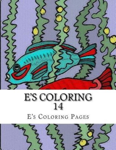 Cover for E's Coloring Pages · E's Coloring 14 (Paperback Book) (2015)