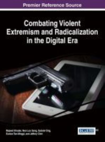 Cover for Majeed Khader · Combating Violent Extremism and Radicalization in the Digital Era (Hardcover Book) (2016)