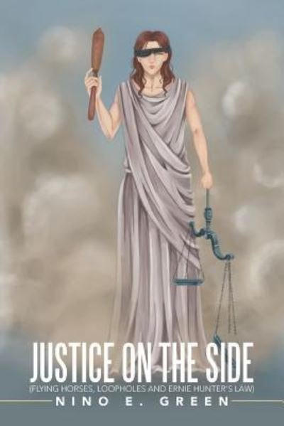 Cover for Nino E Green · Justice on the Side (Paperback Book) (2016)