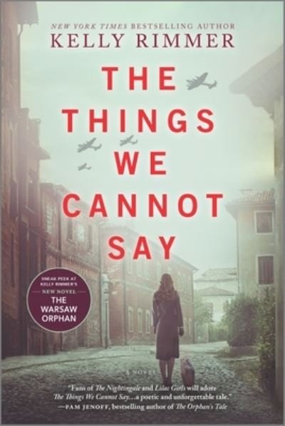 The Things We Cannot Say : A Novel - Kelly Rimmer - Bøger - Graydon House - 9781525823565 - 19. marts 2019