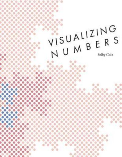 Cover for Selby Cole · Visualizing Numbers (Paperback Book) (2016)