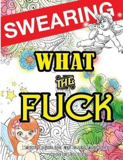 Cover for Swearing Coloring Book for Adults · Swearing Coloring Book (Paperback Book) (2016)