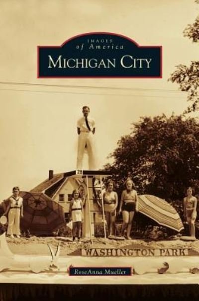 Cover for RoseAnna Mueller · Michigan City (Hardcover Book) (2005)