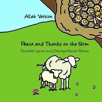 Cover for Elizabeth Lymer · Peace and Thanks on the Farm : Allah Version (Pocketbok) (2016)