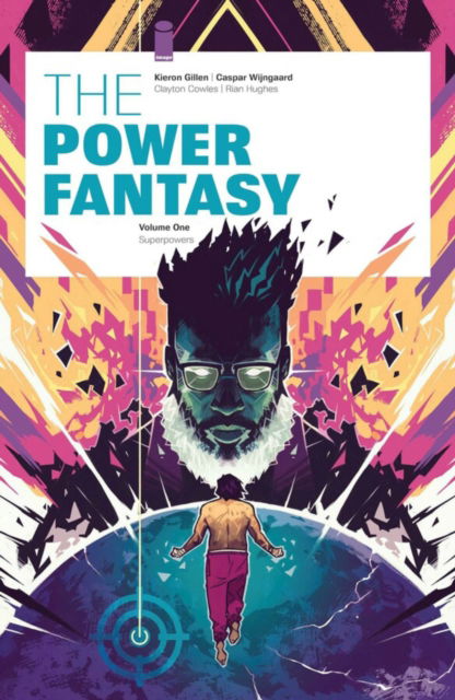 Cover for Kieron Gillen · The Power Fantasy Volume 1: The Superpowers - POWER FANTASY TP (Pocketbok) (2025)