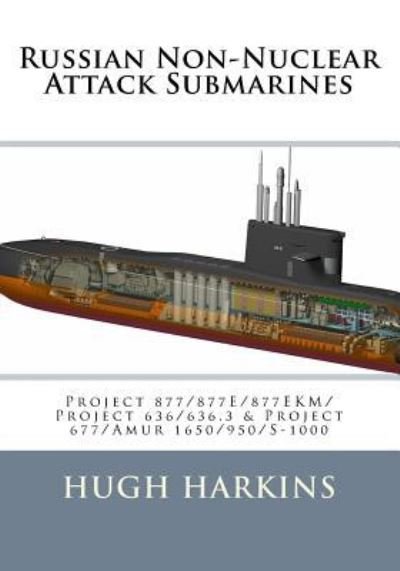Cover for Hugh Harkins · Russian Non-Nuclear Attack Submarines (Paperback Book) (2016)