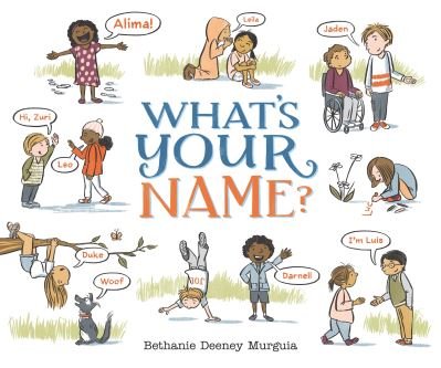 Cover for Bethanie Deeney Murguia · What's Your Name? (Hardcover Book) (2022)