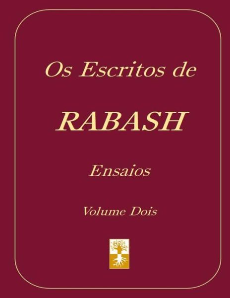 Cover for Baruch Shalom Ashlag · Os Escritos de RABASH - Ensaios (Paperback Book) (2016)