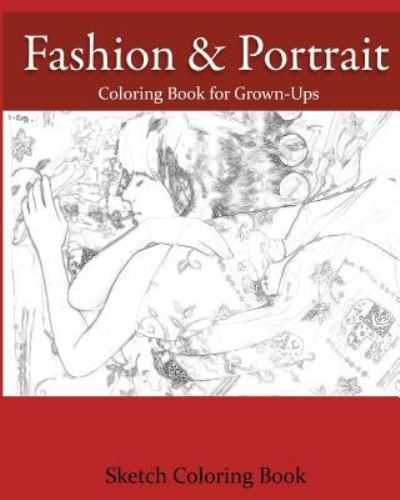 Fashion & Portrait - Anthony Hutzler - Książki - Createspace Independent Publishing Platf - 9781537183565 - 20 sierpnia 2016