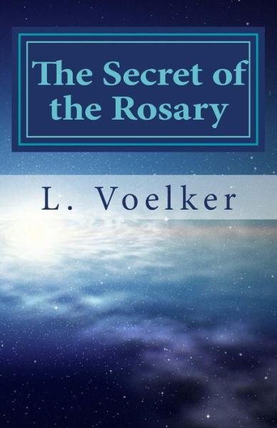 Cover for L Voelker · The Secret of the Rosary (Paperback Bog) (2016)