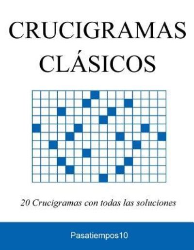 Cover for Pasatiempos10 · 20 Crucigramas Cl sicos (Taschenbuch) (2016)