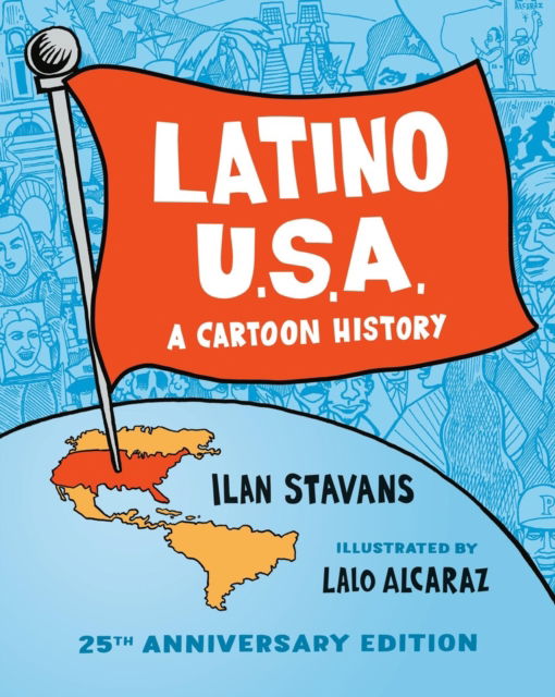 Lalo Alcaraz · Latino USA: A Cartoon History (Paperback Book) (2024)