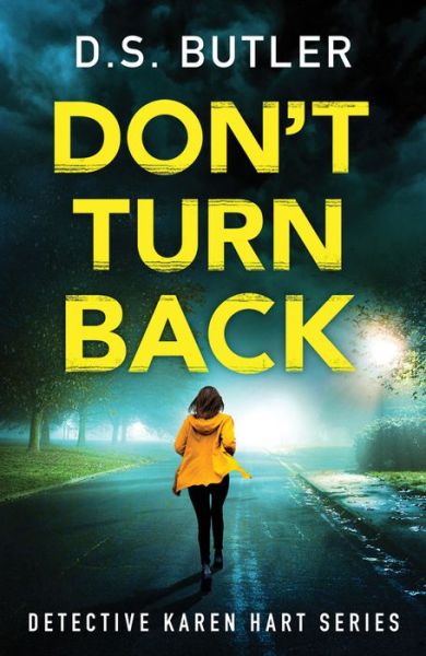 Cover for D. S. Butler · Don't Turn Back - Detective Karen Hart (Paperback Book) (2020)