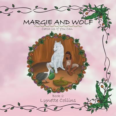 Cover for Lynette Collins · Margie and Wolf (Book) (2017)