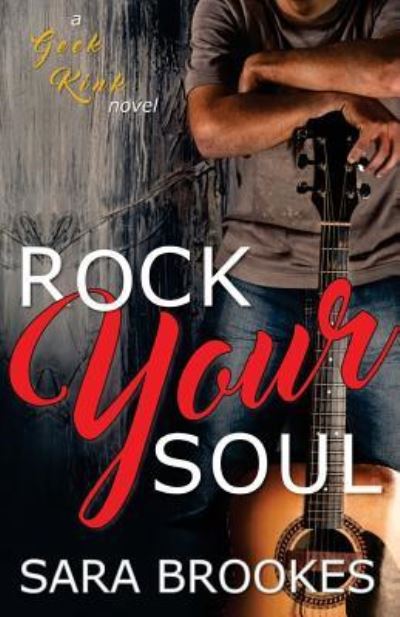 Cover for Sara Brookes · Rock Your Soul (Paperback Book) (2017)