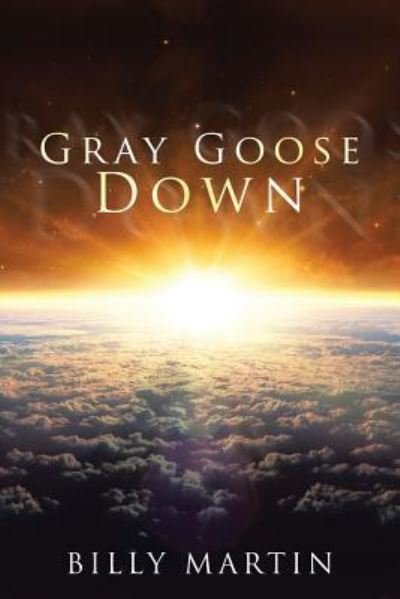 Cover for Billy Martin · Gray Goose Down (Paperback Book) (2017)