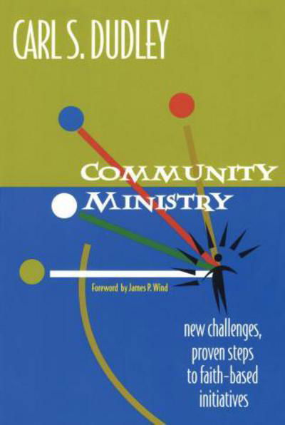 Community Ministry - Carl S. Dudley - Books - Alban Institute, Inc - 9781566992565 - December 31, 2002