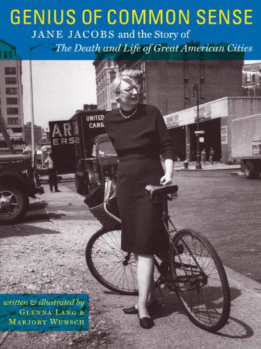 Cover for Glenna Lang · Genius of Common Sense: Jane Jacobs and the Story of the Death and Life of Great American Cities (Paperback Book) [Reprint edition] (2012)