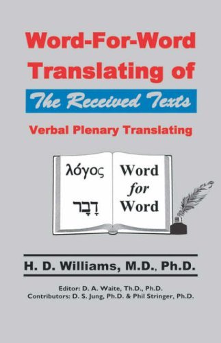 Cover for H. D. Williams · Word-for-word Translating of the Received Texts, Verbal Plenary Translating (Paperback Book) (2008)