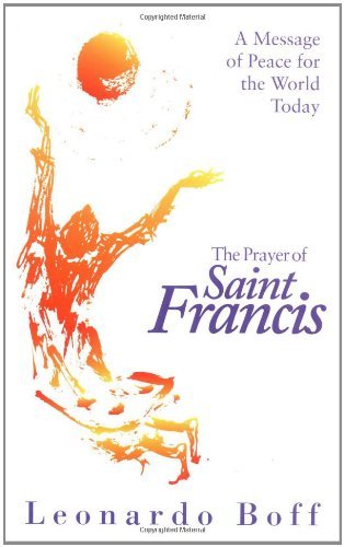 Cover for Leonardo Boff · The Prayer of Saint Francis: a Message of Peace for the World Today (Taschenbuch) (2001)
