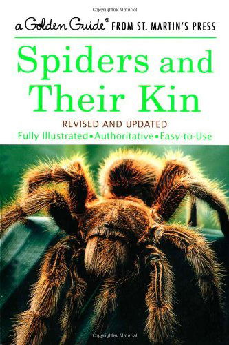 Cover for Herbert W. Levi · Spiders and Their Kin: A Fully Illustrated, Authoritative and Easy-to-Use Guide - A Golden Guide from St. Martin's Press (Paperback Book) (2001)