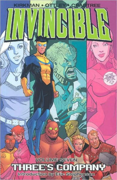 Invincible Volume 7: Three's Company - Robert Kirkman - Bøker - Image Comics - 9781582406565 - 25. mai 2021