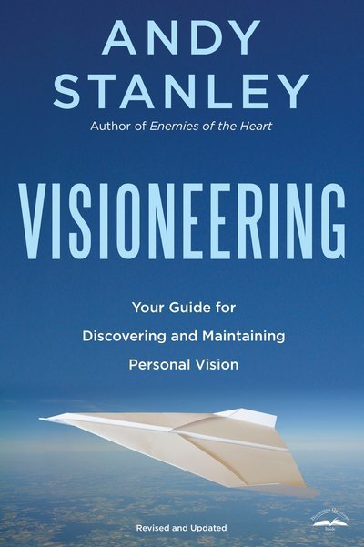 Cover for Andy Stanley · Visioneering: God's Blueprint for Developing and Maintaining Vision (Taschenbuch) [Annotated edition] (2005)