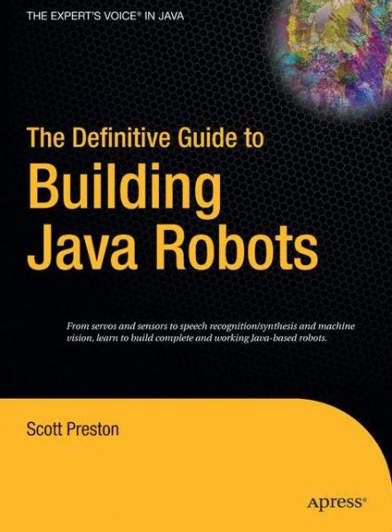 Cover for Scott Preston · The Definitive Guide to Building Java Robots (Gebundenes Buch) (2005)