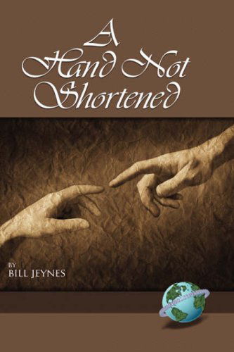 Cover for William Jeynes · A Hand Not Shortened (Hardcover Book) (2005)