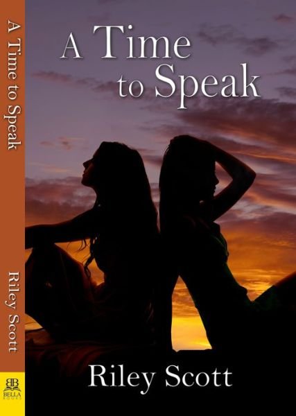 Cover for Riley Scott · A Time to Speak (Taschenbuch) (2017)