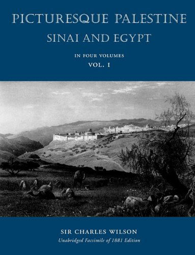 Cover for Wilson, Dr Charles, MD (University of Arkansas) · Picturesque Palestine: Sinai and Egypt: Volume I - Picturesque Palestine (Paperback Book) [2nd Complete Facsimile edition] (2010)